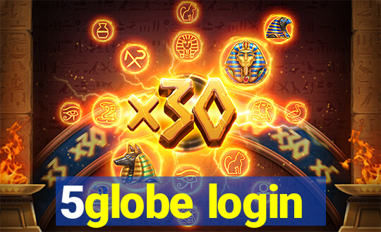 5globe login